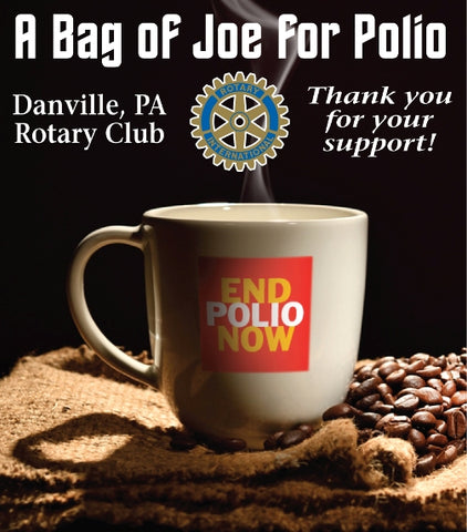 Guatemalan Huehuetenango Dark Roast- "Bag of Joe for Polio" FUNdraiser